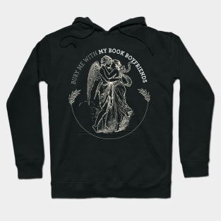 Book boyfriends - bookish book lover Hoodie